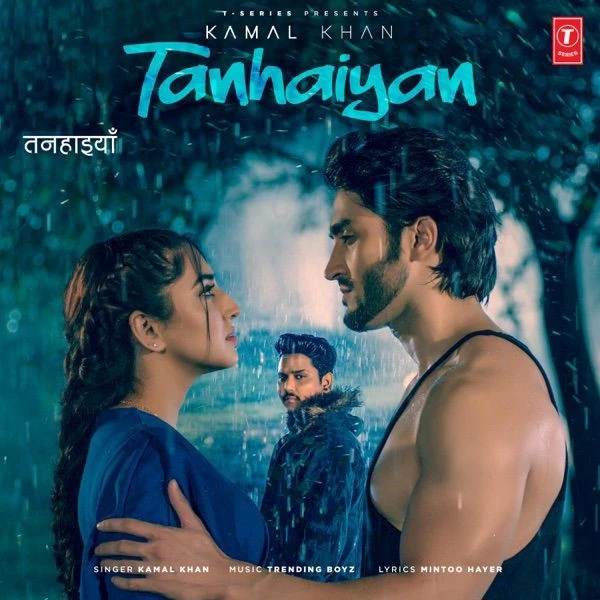 Download Tanhaiyan Kamal Khan mp3 song, Tanhaiyan Kamal Khan full album download