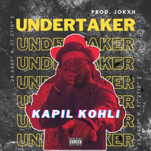 Download Undertaker Kapil Kohli mp3 song, Undertaker Kapil Kohli full album download