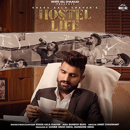 Download Hostel Life Khasa Aala Chahar mp3 song, Hostel Life Khasa Aala Chahar full album download