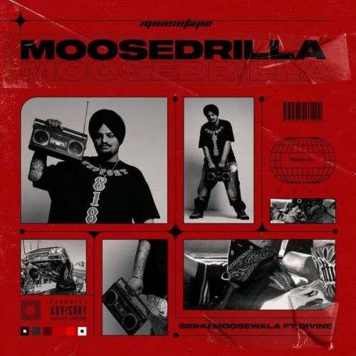 Moosedrilla Lyrics by Sidhu Moose Wala, Divine