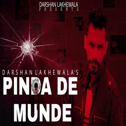 Download Pinda De Munde Darshan Lakhewala mp3 song, Pinda De Munde Darshan Lakhewala full album download