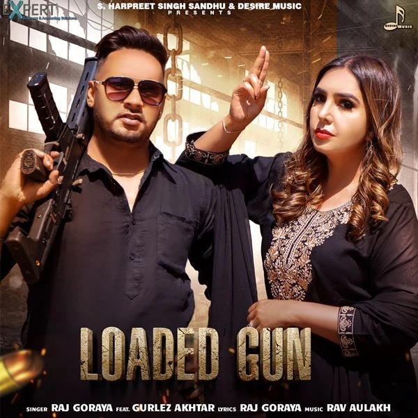 Download Loaded Gun Gurlez Akhtar and Raj Goraya mp3 song