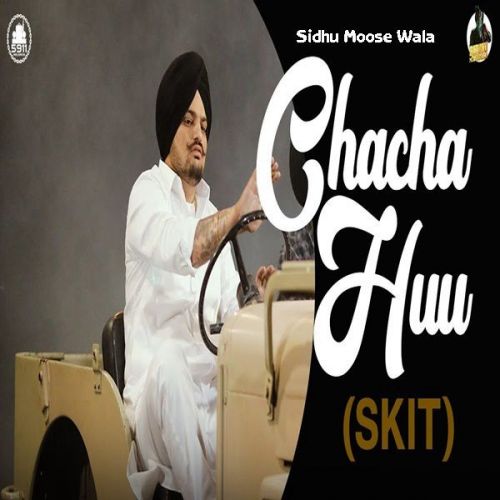 Download Chacha Huu (Skit) Sidhu Moose Wala, Bhana Bhagauada mp3 song, Chacha Huu (Skit) Sidhu Moose Wala, Bhana Bhagauada full album download