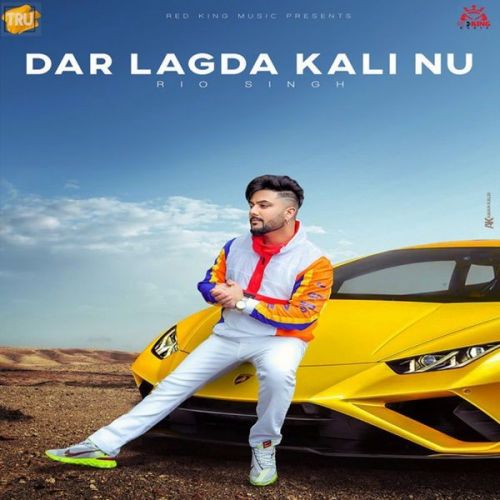 Download Dar Lagda Kali Nu Rio Singh mp3 song, Dar Lagda Kali Nu Rio Singh full album download
