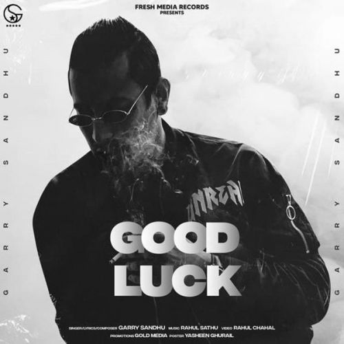 Download Good Luck Garry Sandhu mp3 song, Good Luck Garry Sandhu full album download