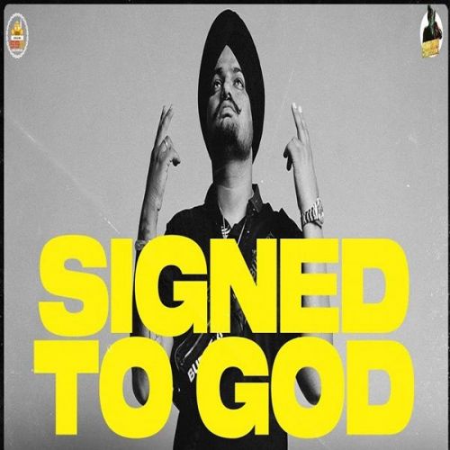 Signed To God Lyrics by Sidhu Moose Wala