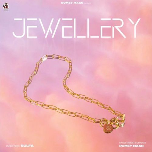 Download Jewellery Romey Maan mp3 song, Jewellery Romey Maan full album download