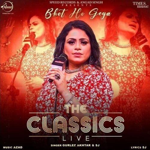 Download Bhot Ho Geya (Live) Gurlez Akhtar, Sj mp3 song, Bhot Ho Geya (Live) Gurlez Akhtar, Sj full album download