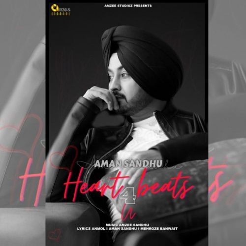 Download Heart Beats 4 U Aman Sandhu mp3 song, Heart Beats 4 U Aman Sandhu full album download