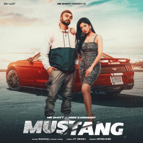 Download Mustang Mr Dhatt mp3 song, Mustang Mr Dhatt full album download