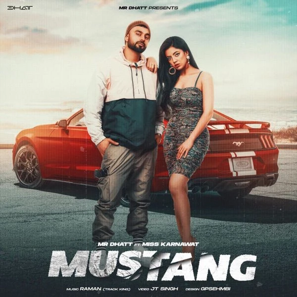 Download Mustang Mr Dhatt mp3 song