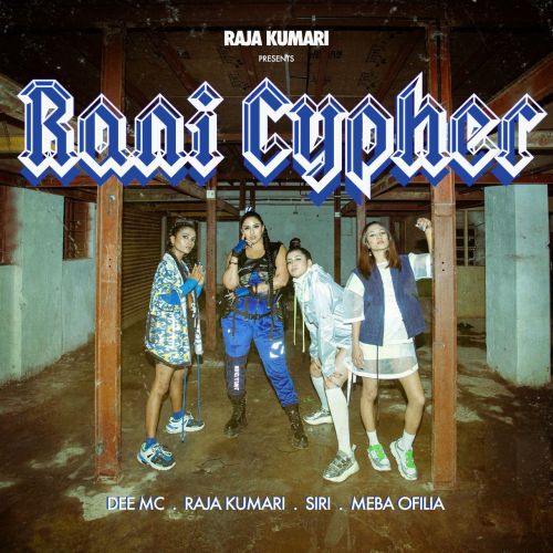 Download Rani Cypher Raja Kumari, Dee MC mp3 song, Rani Cypher Raja Kumari, Dee MC full album download