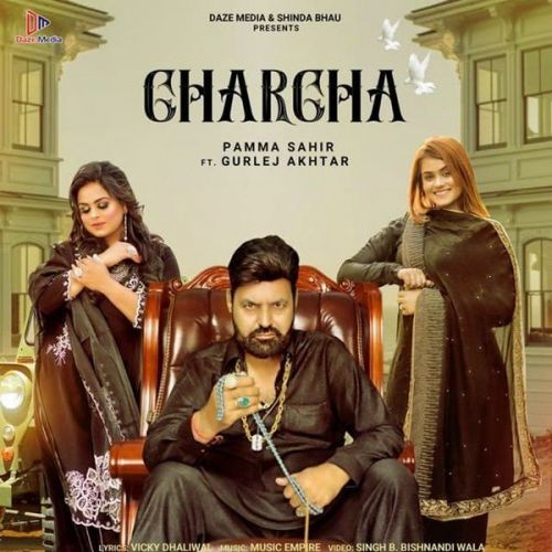 Download Charcha Gurlej Akhtar, Pamma Sahir mp3 song, Charcha Gurlej Akhtar, Pamma Sahir full album download