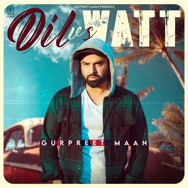 Download Dil vs Watt Gurpreet Mann mp3 song
