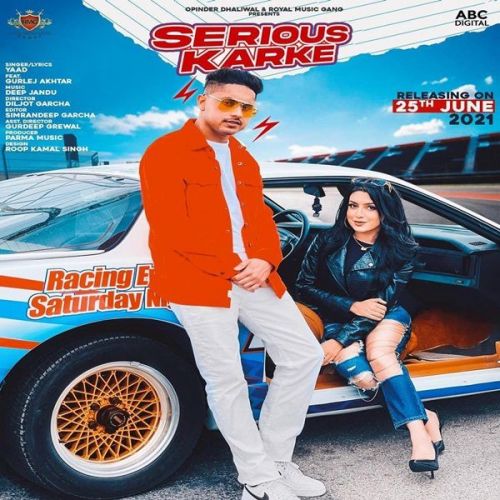 Download Serious Karke Gurlej Akhtar, Yaad mp3 song, Serious Karke Gurlej Akhtar, Yaad full album download
