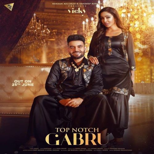 Download Top Notch Gabru Vicky mp3 song, Top Notch Gabru Vicky full album download
