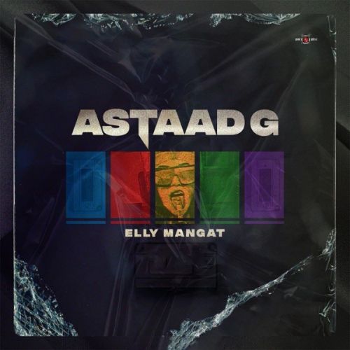 Astaad G By Elly Mangat full mp3 album