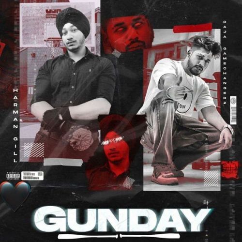 Download Gunday Raja Game Changerz, Gill Harman mp3 song, Gunday Raja Game Changerz, Gill Harman full album download