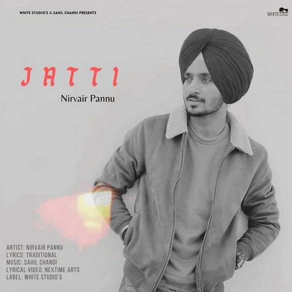 Download Jatti Nirvair Pannu mp3 song