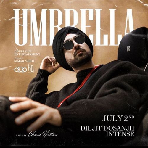 Download Umbrella Diljit Dosanjh mp3 song, Umbrella Diljit Dosanjh full album download
