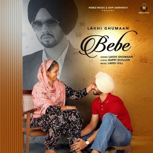 Download Bebe Lakhi Ghumaan mp3 song, Bebe Lakhi Ghumaan full album download