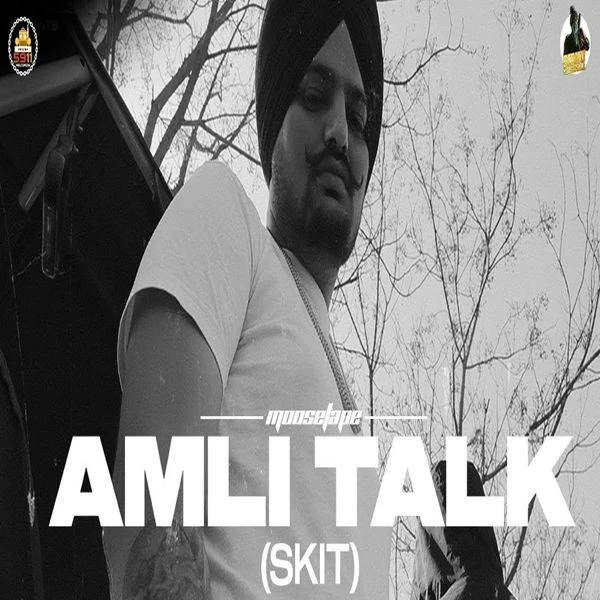 Download Amli Talk (Skit) Sidhu Moose Wala mp3 song