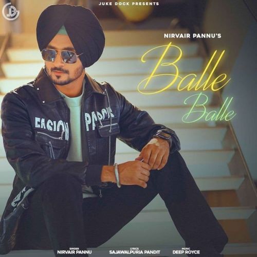 Download Balle Balle Nirvair Pannu mp3 song, Balle Balle Nirvair Pannu full album download