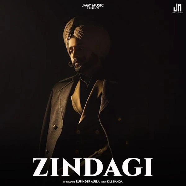 Download Zindagi Rupinder Aujla mp3 song, Zindagi Rupinder Aujla full album download