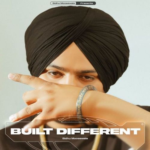 Built Different Lyrics by Sidhu Moose Wala