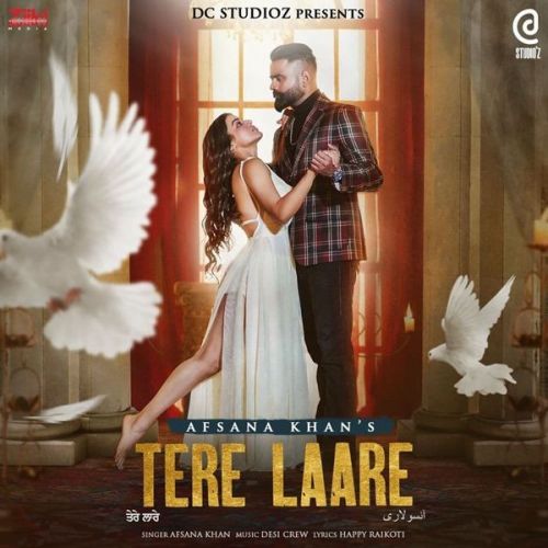 Download Tere Laare Afsana Khan mp3 song, Tere Laare Afsana Khan full album download