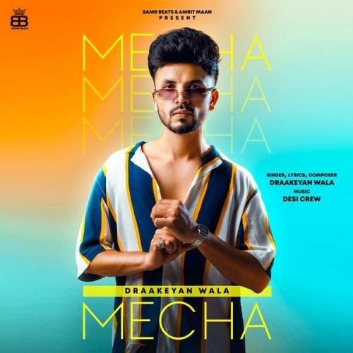 Download Mecha Draakeyan Wala mp3 song, Mecha Draakeyan Wala full album download