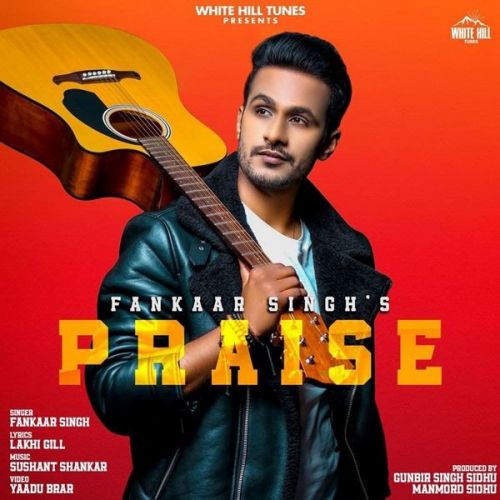 Download Praise Fankaar Singh mp3 song, Praise Fankaar Singh full album download