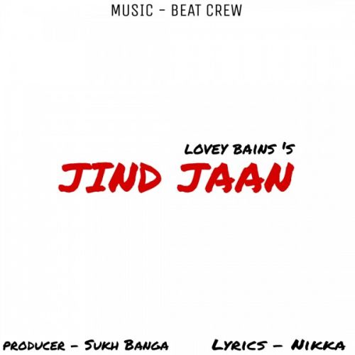 Download Jind Jaan Lovey Bains mp3 song, Jind Jaan Lovey Bains full album download