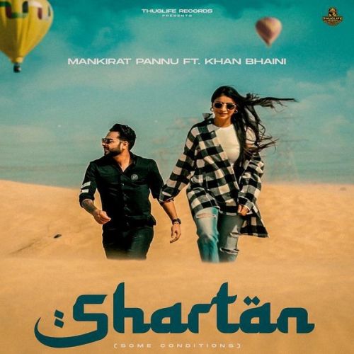 Download Shartan Mankirat Pannu, Khan Bhaini mp3 song, Shartan Mankirat Pannu, Khan Bhaini full album download