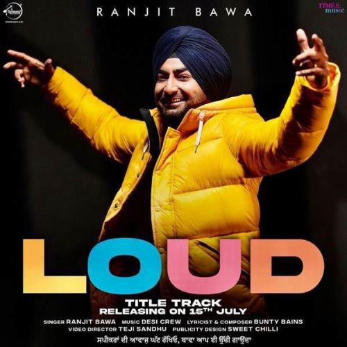 Download Loud Ranjit Bawa mp3 song, Loud Ranjit Bawa full album download