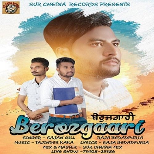 Download Berozgaari Sajan Gill, Raja Bedadpuria mp3 song, Berozgaari Sajan Gill, Raja Bedadpuria full album download
