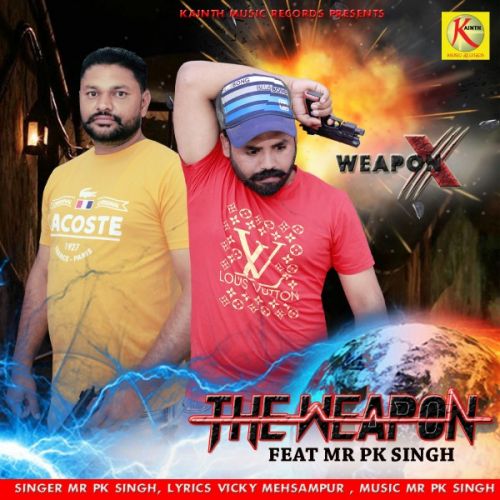 The Weapon Lyrics by Mr. Pk Singh