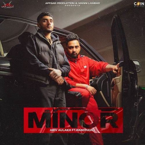 Download Minor Ariv Aulakh, Randhawa mp3 song, Minor Ariv Aulakh, Randhawa full album download