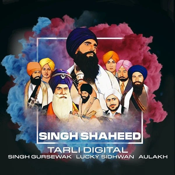 Download Singh Shaheed Aulakh and Singh Gursewak mp3 song