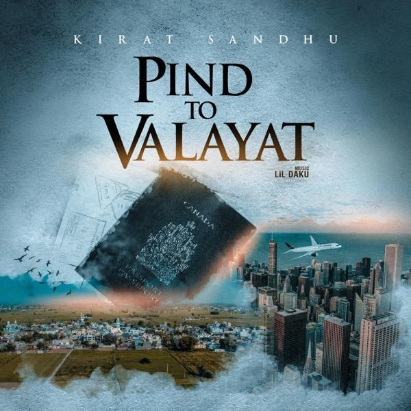 Download Pind To Valayat Kirat Sandhu mp3 song