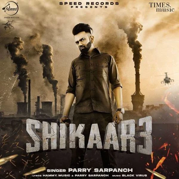 Download Shikaar 3 Parry Sarpanch mp3 song, Shikaar 3 Parry Sarpanch full album download