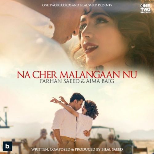 Download Na Cher Malangaan Nu Farhan Saeed, Aima Baig mp3 song, Na Cher Malangaan Nu Farhan Saeed, Aima Baig full album download