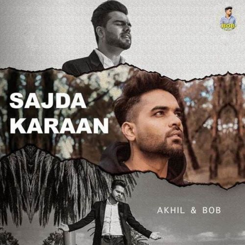 Download Sajda Karaan Bob, Akhil mp3 song, Sajda Karaan Bob, Akhil full album download