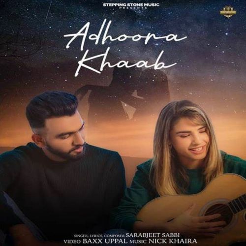 Download Adhoora Khaab Sarabjeet Sabbi mp3 song, Adhoora Khaab Sarabjeet Sabbi full album download