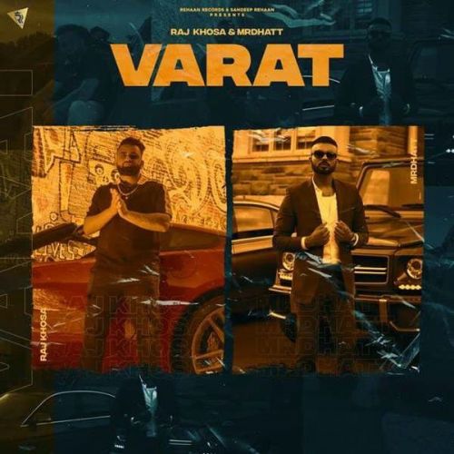Download Varat Mr Dhatt, Raj Khosa mp3 song, Varat Mr Dhatt, Raj Khosa full album download