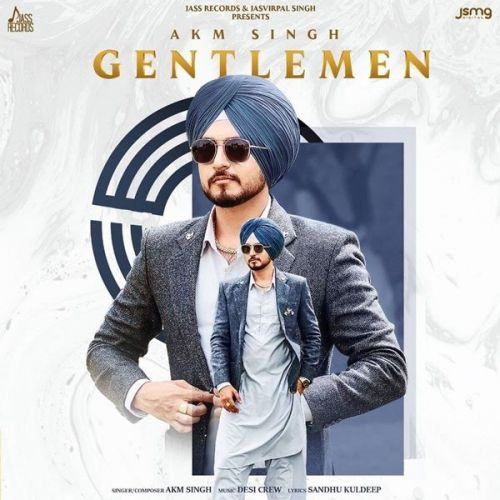 Download Gentlemen AKM Singh mp3 song, Gentlemen AKM Singh full album download
