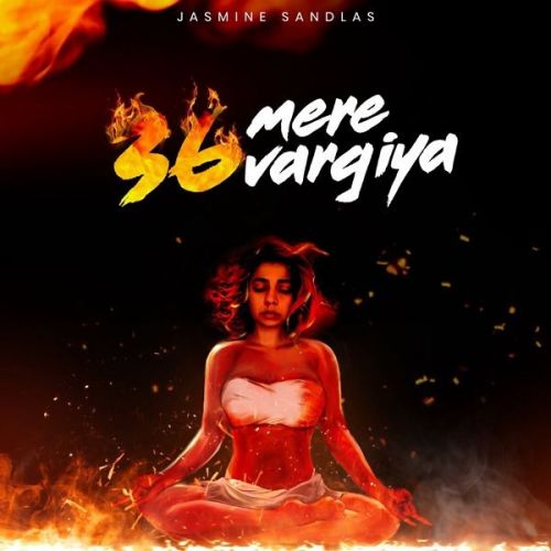 Download 36 Mere Vargiya Jasmine Sandlas mp3 song, 36 Mere Vargiya Jasmine Sandlas full album download