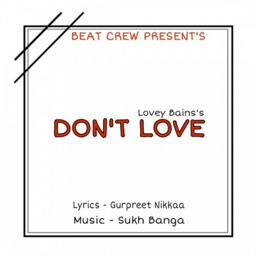 Download Dont love Lovey Bains mp3 song, Dont love Lovey Bains full album download