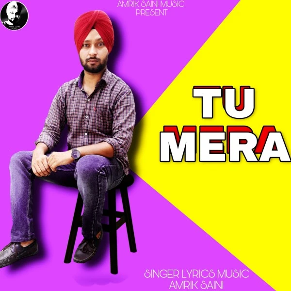 Download Tu mera Amrik Saini mp3 song