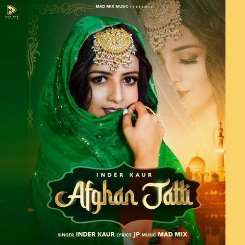 Download Afghan Jatti Inder Kaur mp3 song, Afghan Jatti Inder Kaur full album download